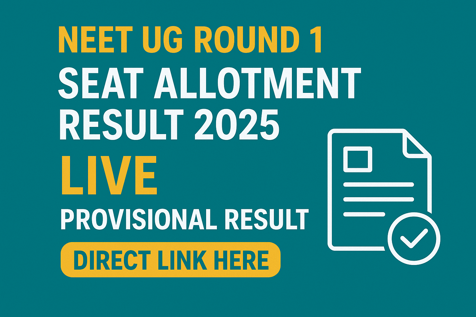 NEET UG Round 1 Seat Allotment Result 2025 - The Career Assistance