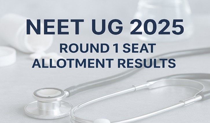 NEET UG 2025 Counselling Round 1 Result

